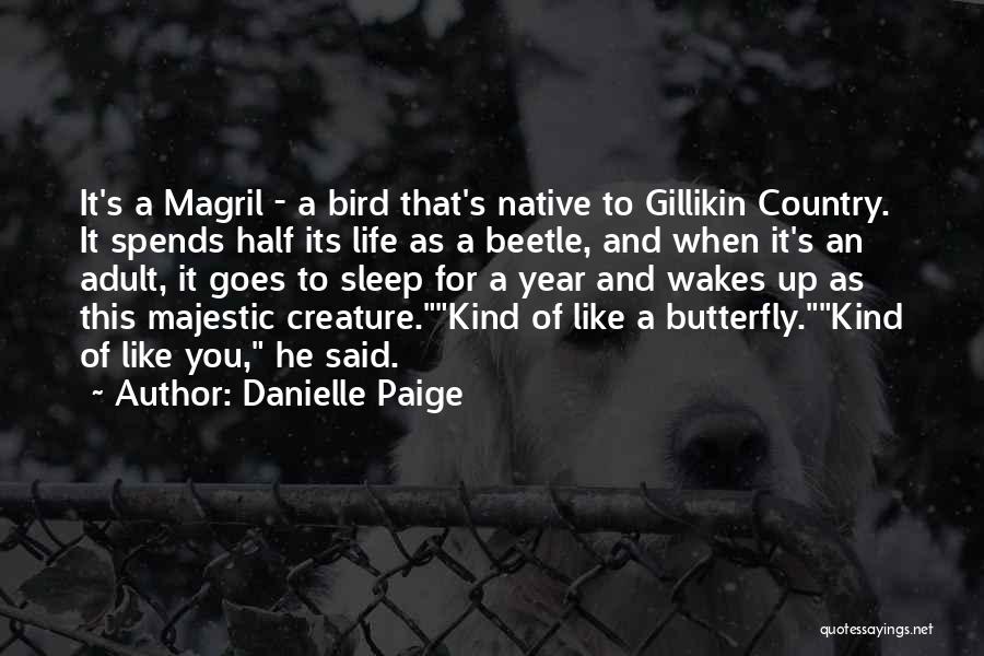 Bird Life Quotes By Danielle Paige