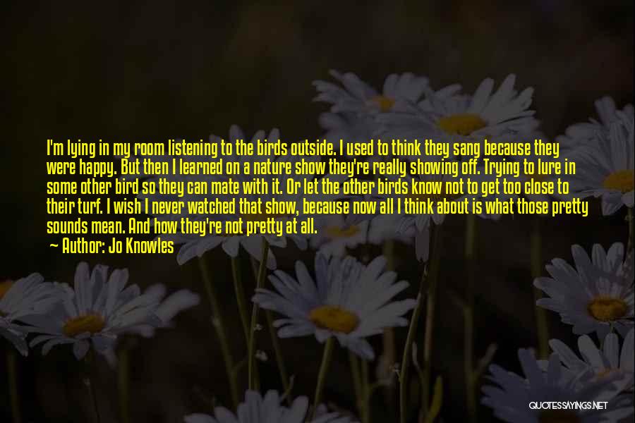 Bird Loss Quotes By Jo Knowles