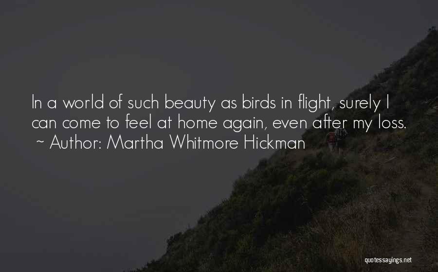Bird Loss Quotes By Martha Whitmore Hickman