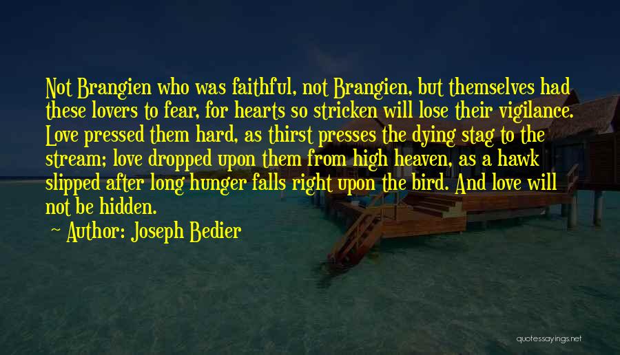 Bird Lovers Quotes By Joseph Bedier