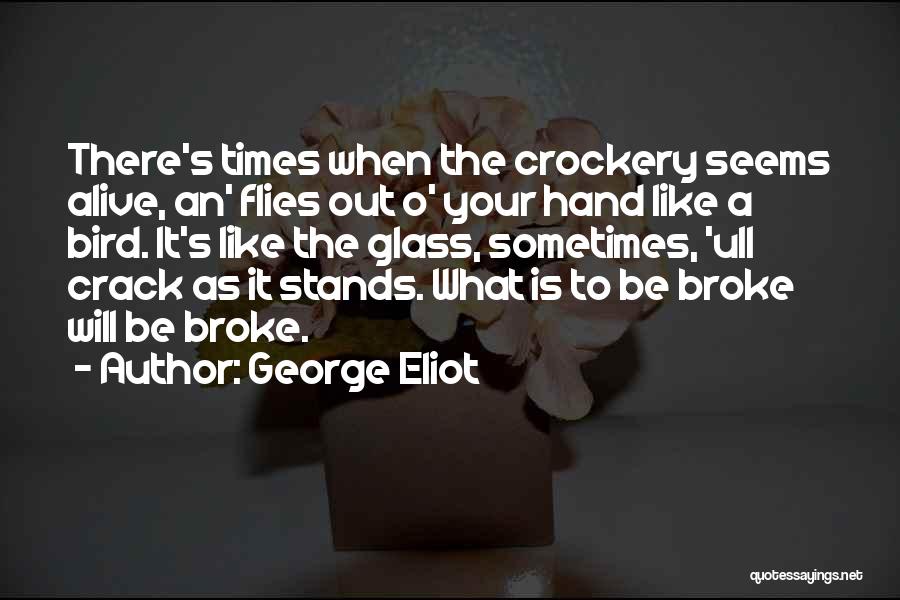 Bird O'donnell Quotes By George Eliot