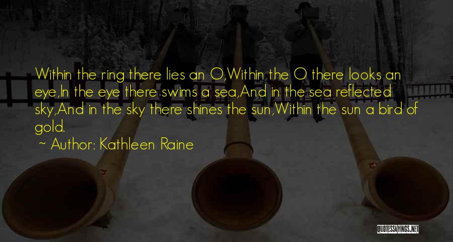 Bird O'donnell Quotes By Kathleen Raine