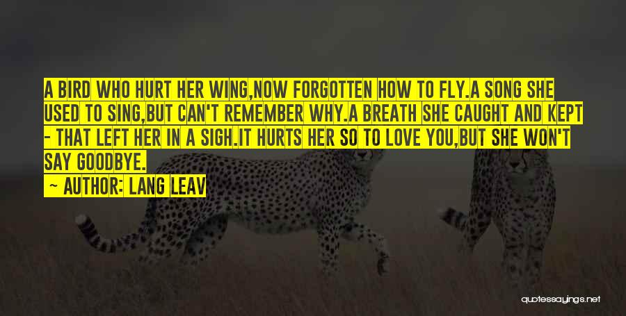 Bird Out Of Cage Quotes By Lang Leav