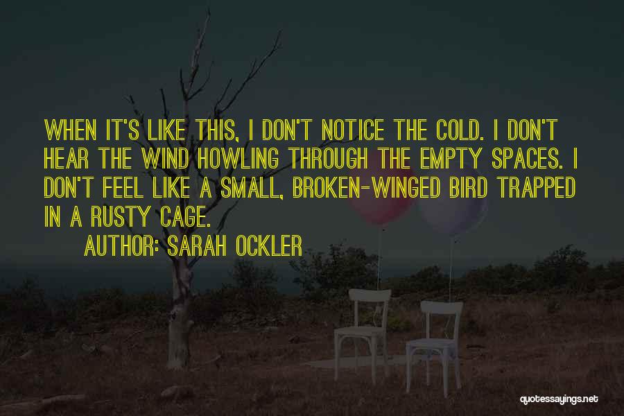 Bird Out Of Cage Quotes By Sarah Ockler