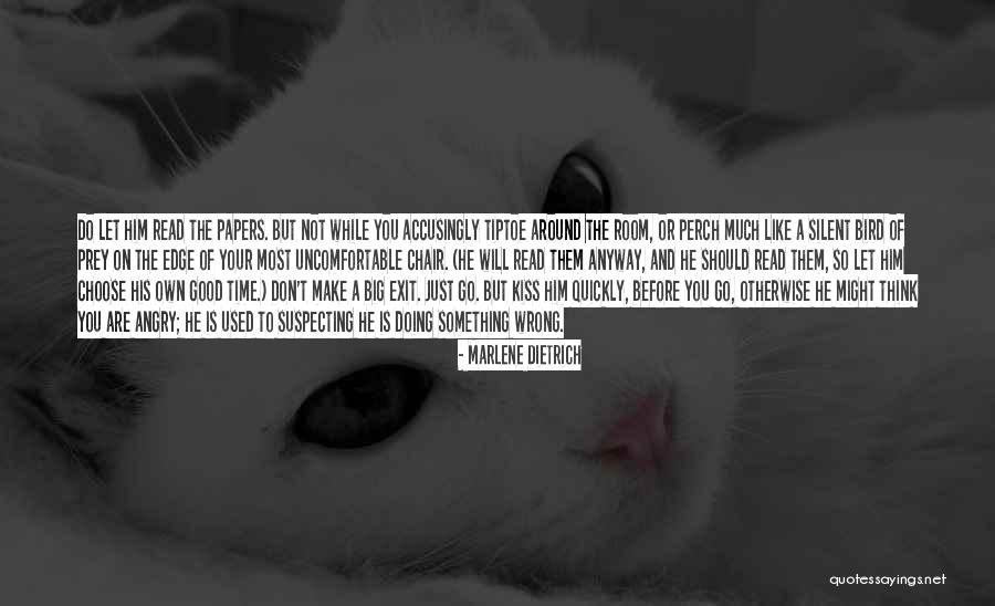 Bird Perch Quotes By Marlene Dietrich Bird Perch Quotes By Marlene Dietrich