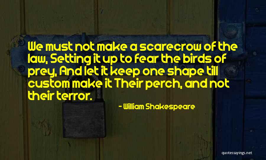 Bird Perch Quotes By William Shakespeare