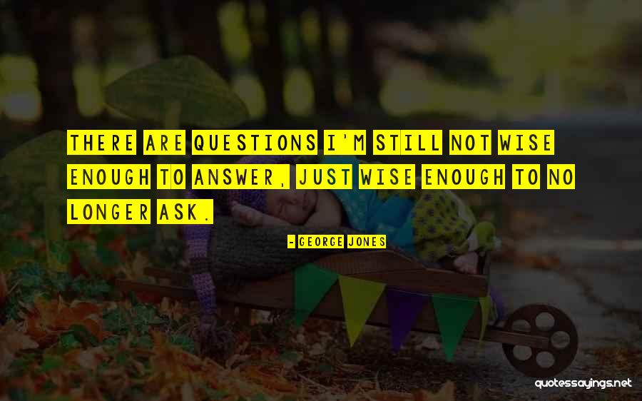 Bird Quotations Quotes By George Jones Bird Quotations Quotes By George Jones