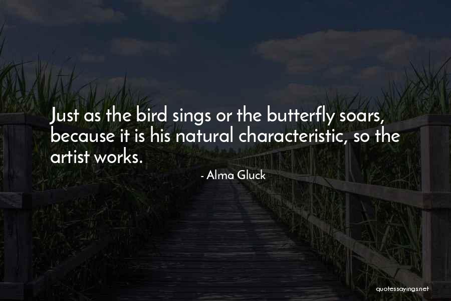 Bird Sings Quotes By Alma Gluck