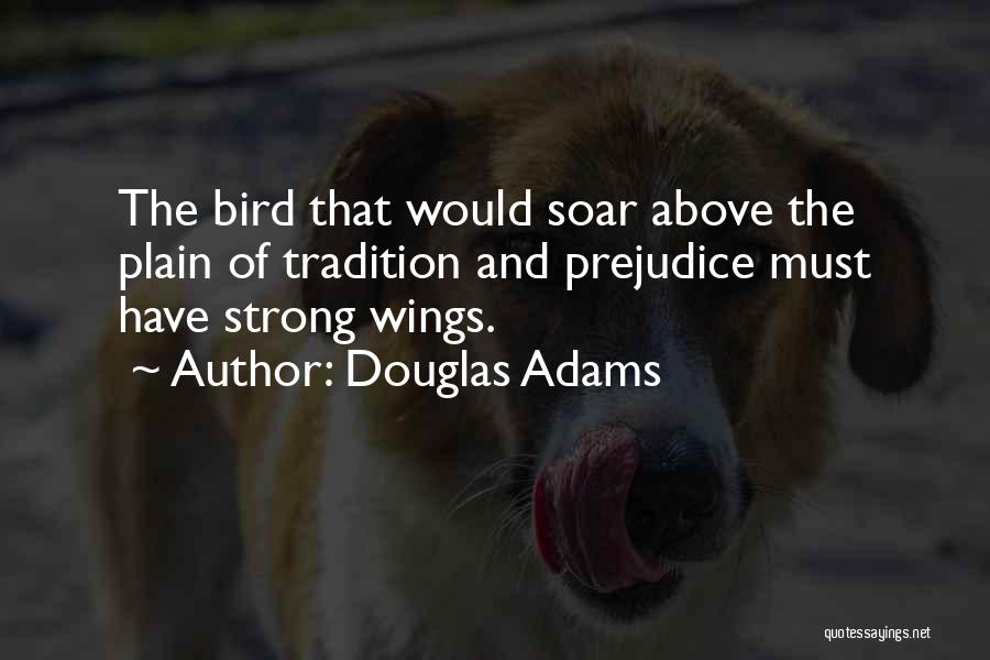 Bird Soar Quotes By Douglas Adams