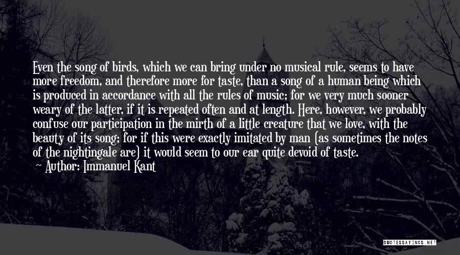 Bird Song Love Quotes By Immanuel Kant