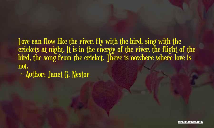 Bird Song Love Quotes By Janet G. Nestor