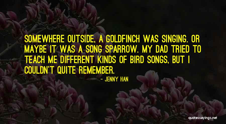 Bird Song Quotes By Jenny Han Bird Song Quotes By Jenny Han