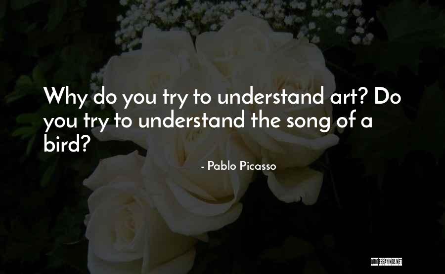 Bird Song Quotes By Pablo Picasso Bird Song Quotes By Pablo Picasso