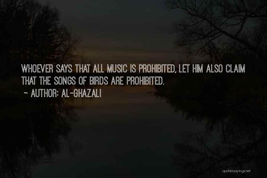 Bird Songs Quotes By Al-Ghazali