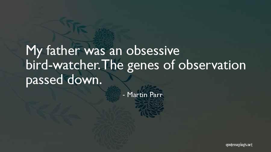 Bird Watcher Quotes By Martin Parr