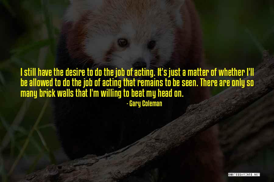 Birders Choice Quotes By Gary Coleman Birders Choice Quotes By Gary Coleman