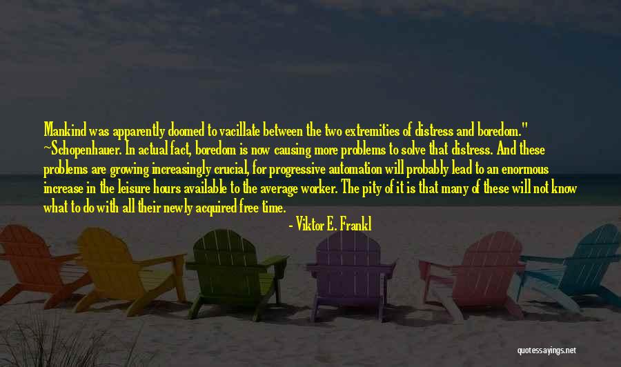 Birders Movie Quotes By Viktor E. Frankl