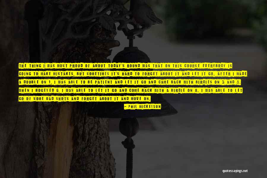 Birdies Quotes By Phil Mickelson Birdies Quotes By Phil Mickelson