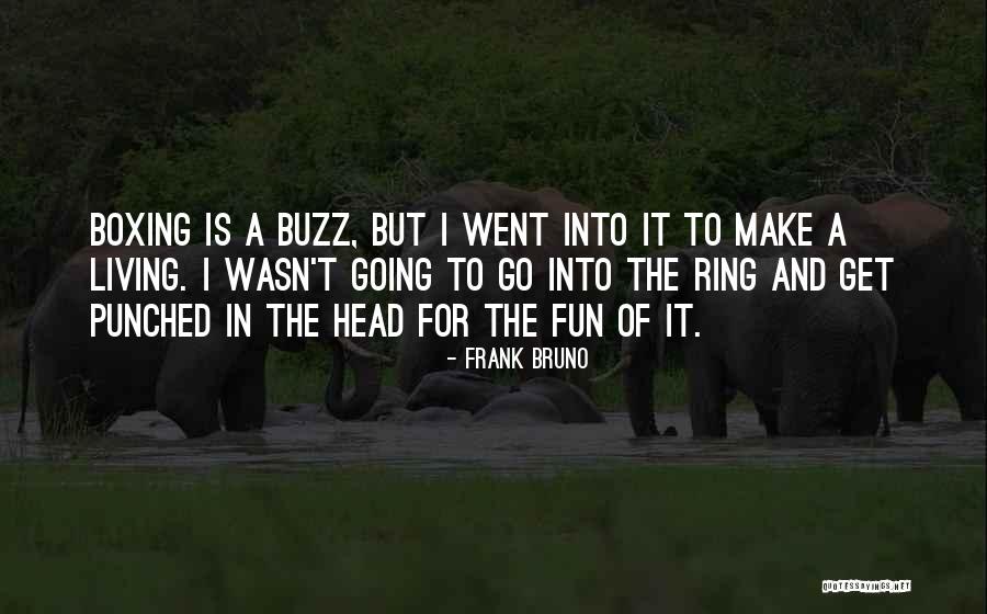 Birdlike Term Quotes By Frank Bruno Birdlike Term Quotes By Frank Bruno