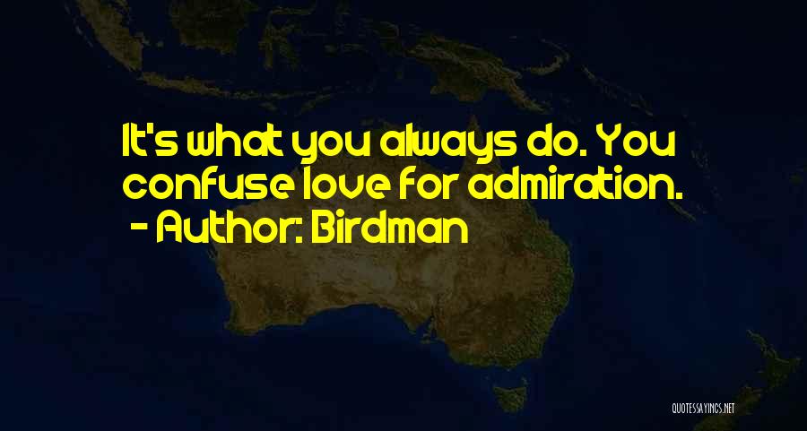 Birdman Quotes 1505468