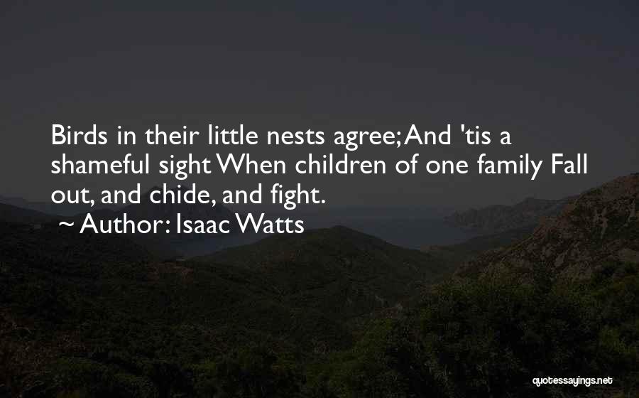 Birds And Family Quotes By Isaac Watts