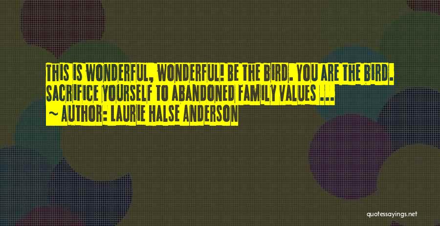 Birds And Family Quotes By Laurie Halse Anderson