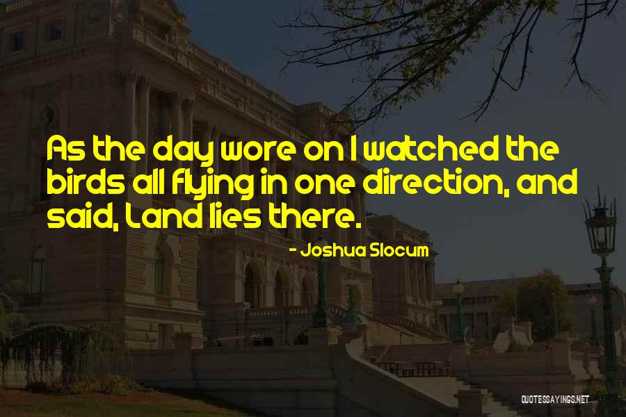 Birds And Flying Quotes By Joshua Slocum