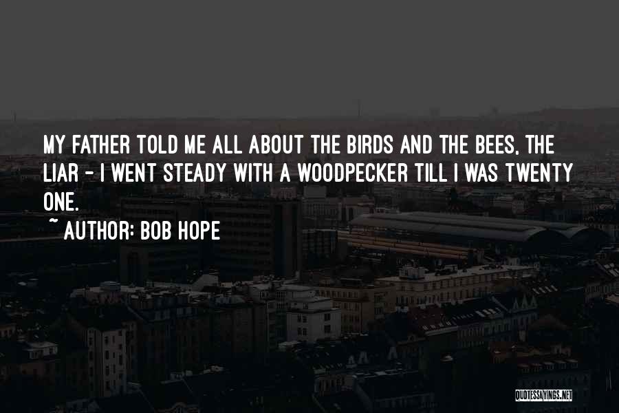 Birds And Hope Quotes By Bob Hope