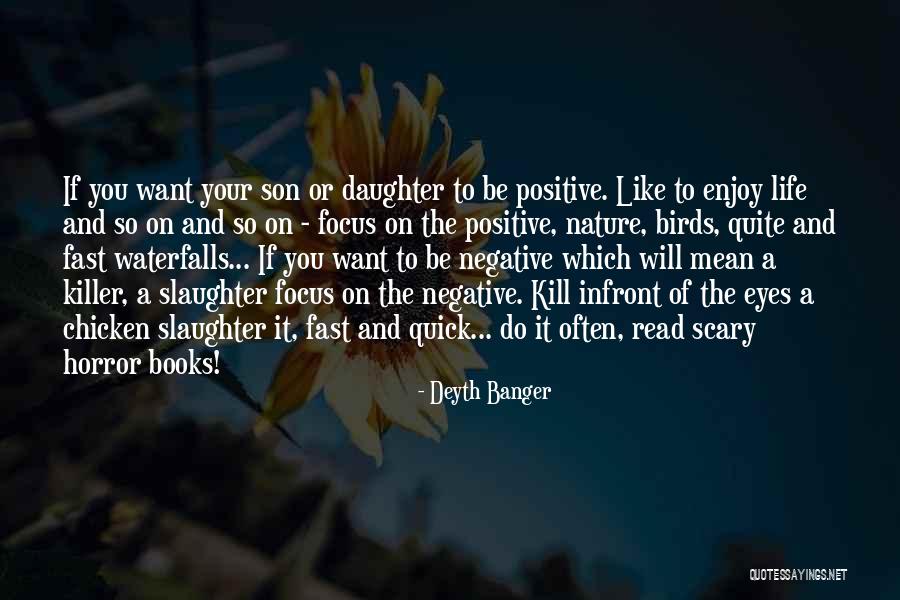 Birds And Life Quotes By Deyth Banger