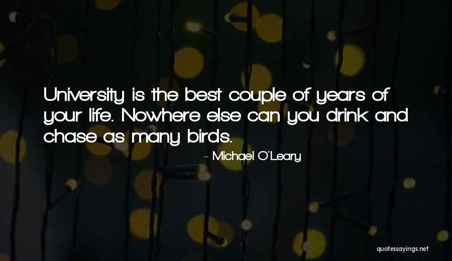 Birds And Life Quotes By Michael O'Leary