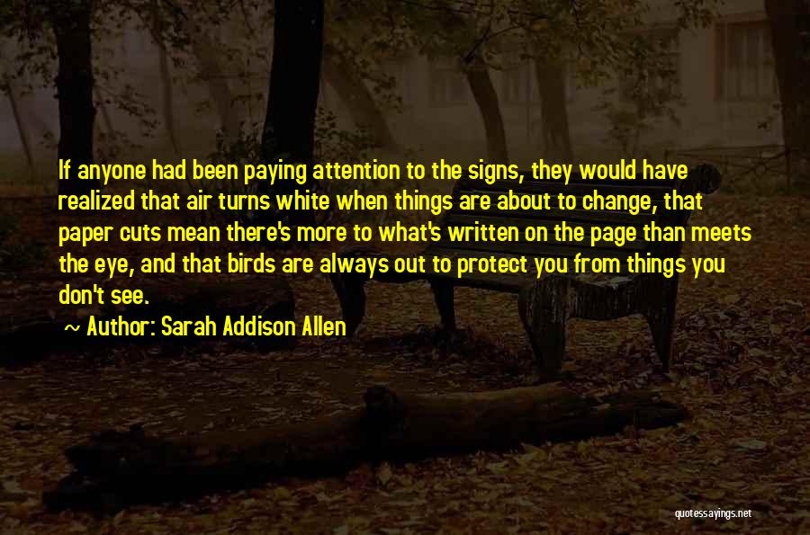 Birds And Life Quotes By Sarah Addison Allen