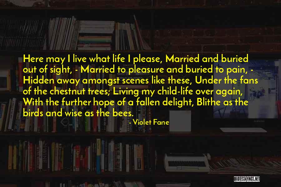 Birds And Life Quotes By Violet Fane