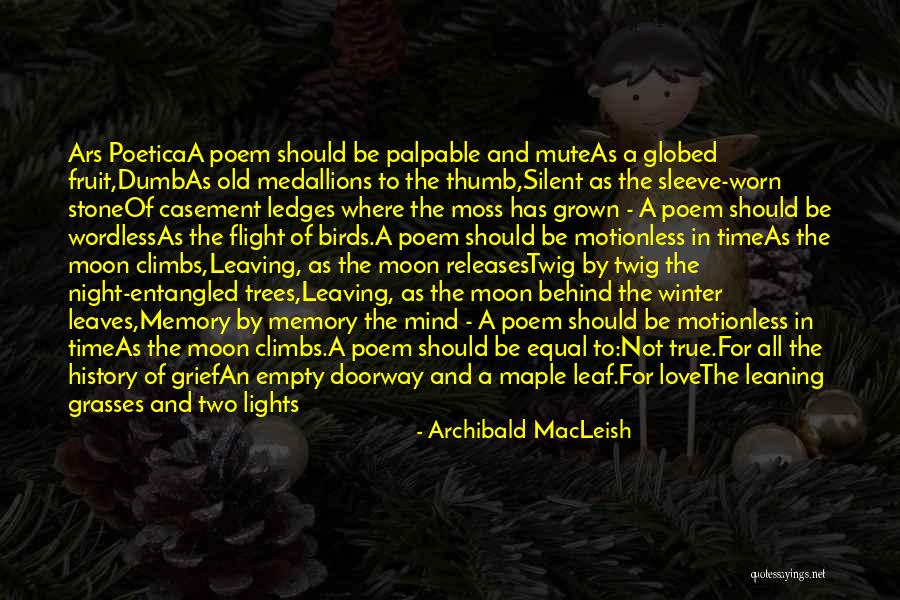 Birds And Love Quotes By Archibald MacLeish Birds And Love Quotes By Archibald MacLeish