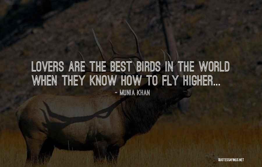 Birds And Love Quotes By Munia Khan Birds And Love Quotes By Munia Khan