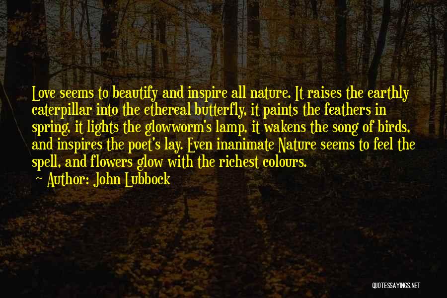 Birds And Nature Quotes By John Lubbock