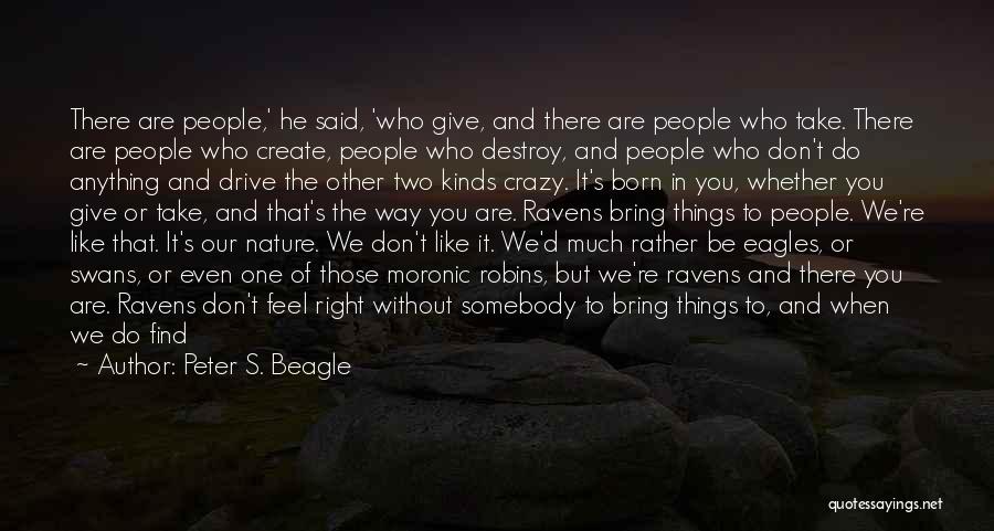 Birds And Nature Quotes By Peter S. Beagle