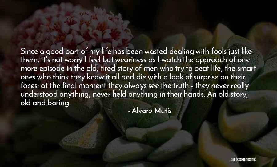 Birds Aristophanes Quotes By Alvaro Mutis Birds Aristophanes Quotes By Alvaro Mutis