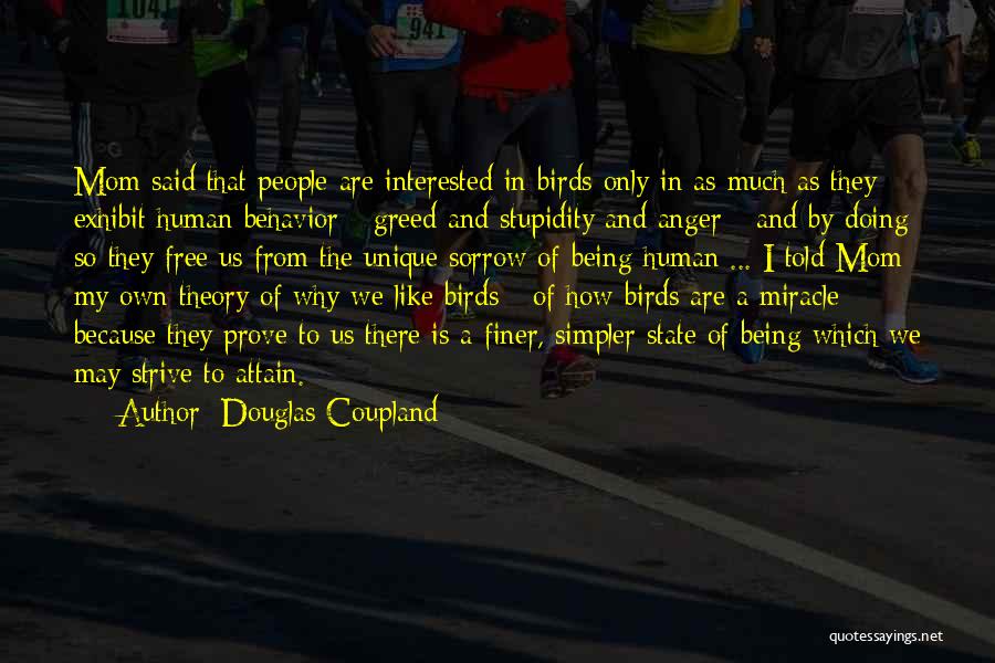 Birds Being Free Quotes By Douglas Coupland