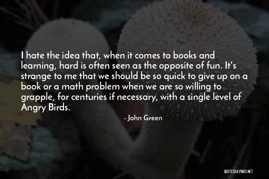 Birds Book Quotes By John Green Birds Book Quotes By John Green