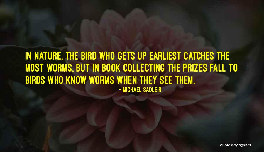 Birds Book Quotes By Michael Sadleir Birds Book Quotes By Michael Sadleir