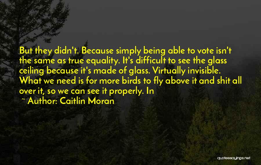 Birds Can Fly Quotes By Caitlin Moran