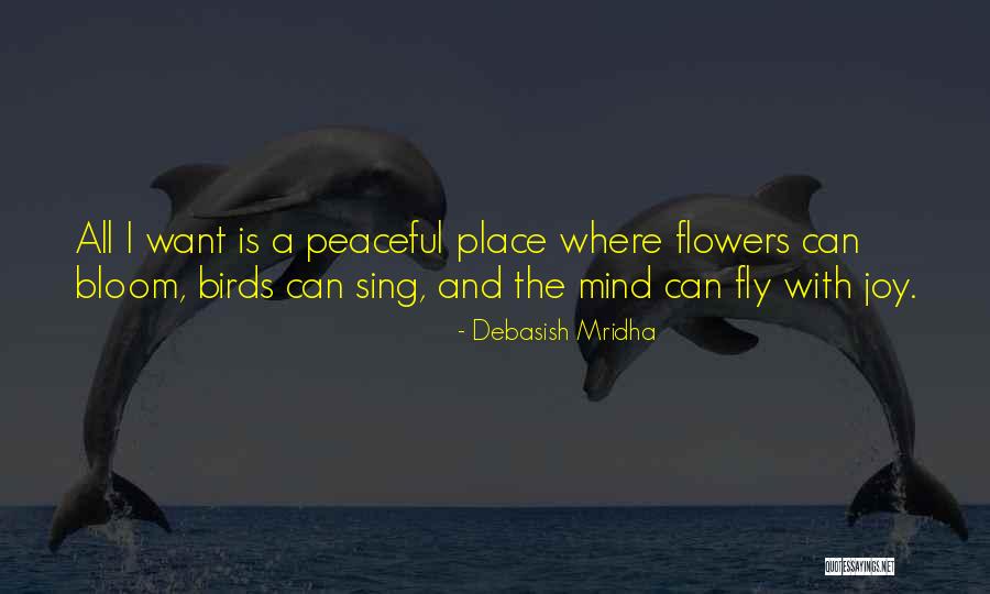 Birds Can Fly Quotes By Debasish Mridha