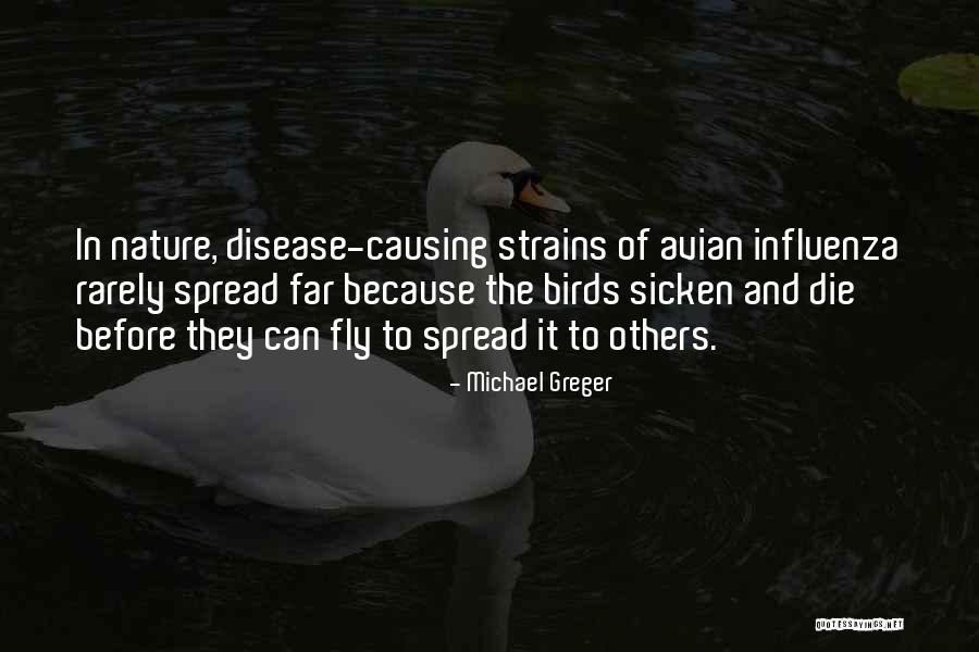 Birds Can Fly Quotes By Michael Greger Birds Can Fly Quotes By Michael Greger