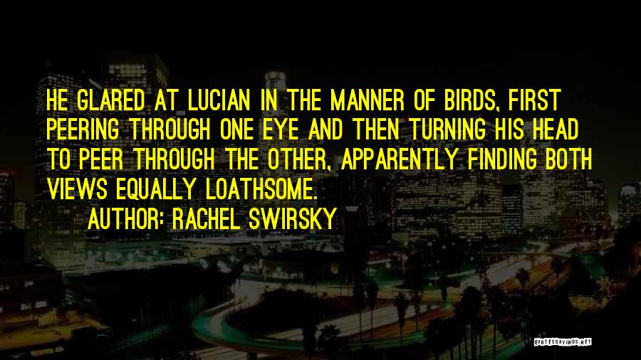 Birds Eye Quotes By Rachel Swirsky