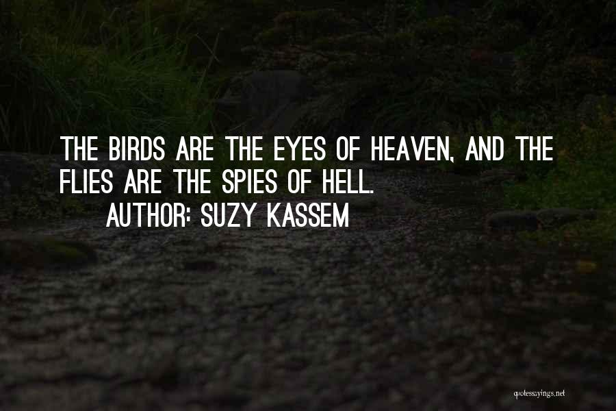 Birds Eye Quotes By Suzy Kassem