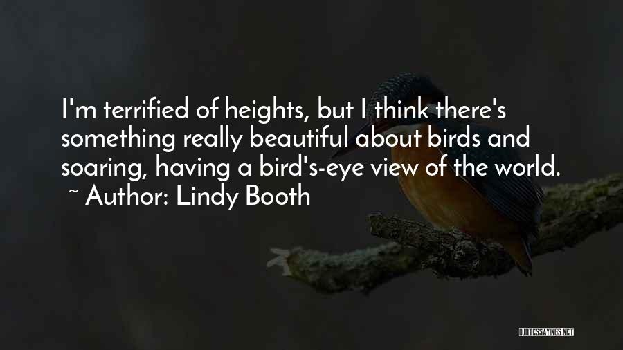 Birds Eye View Quotes By Lindy Booth