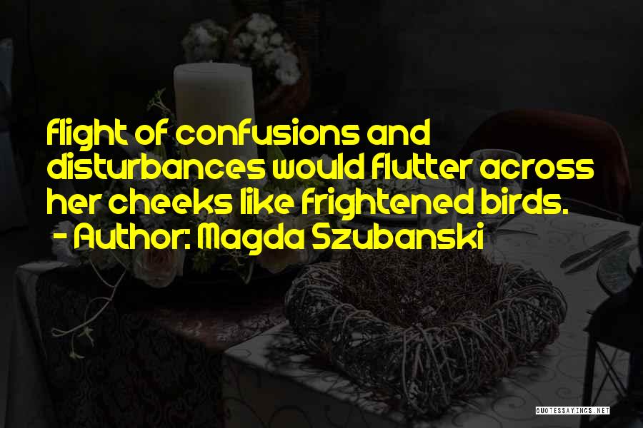 Birds Flight Quotes By Magda Szubanski