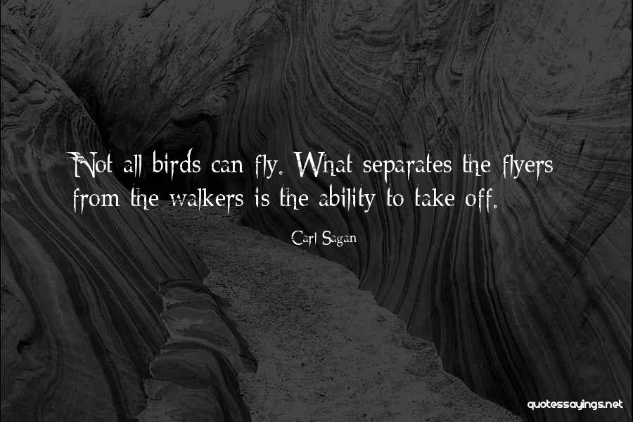Birds Fly Quotes By Carl Sagan Birds Fly Quotes By Carl Sagan