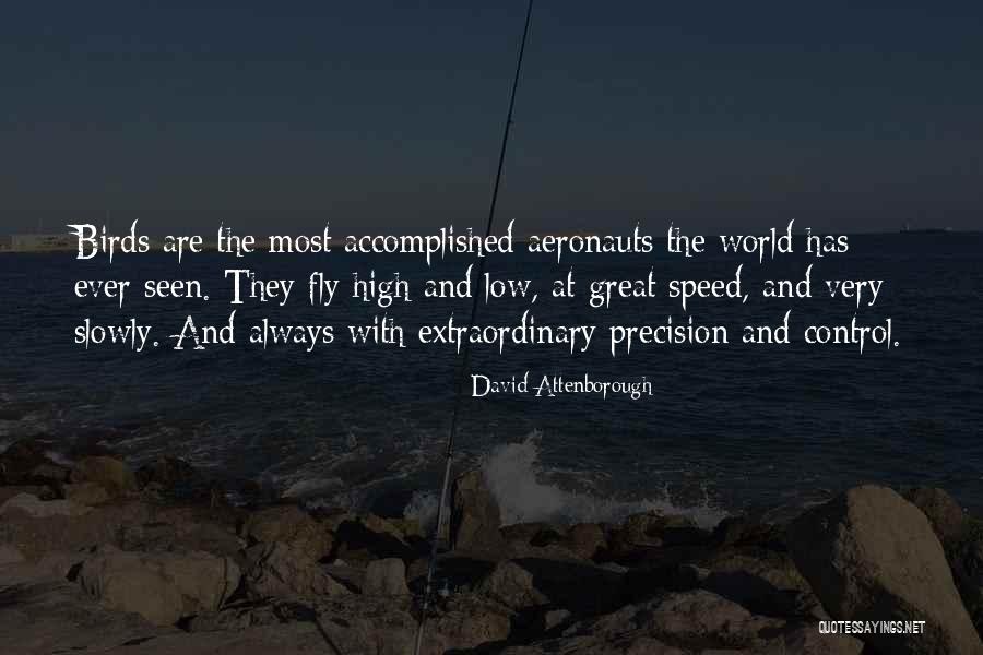 Birds Fly Quotes By David Attenborough Birds Fly Quotes By David Attenborough