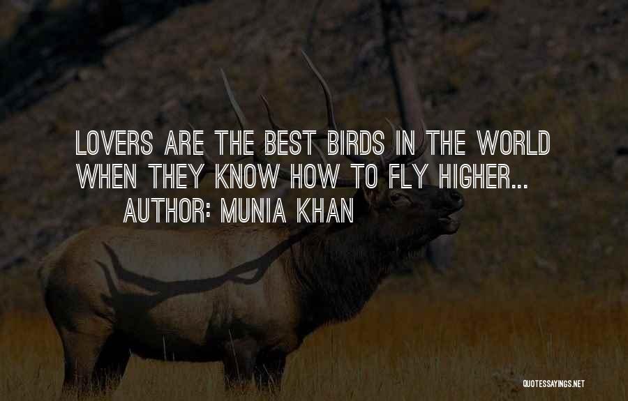 Birds Flying And Love Quotes By Munia Khan